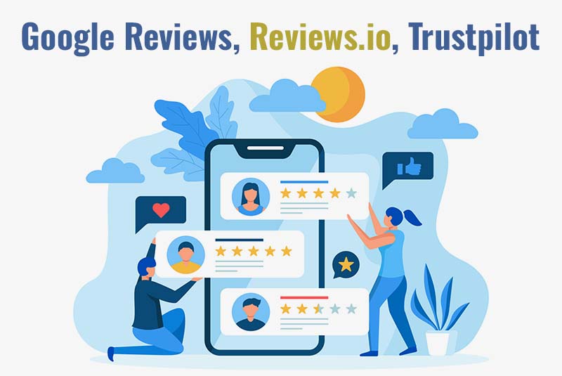 Google Reviews, Reviews.io, Trustpilot